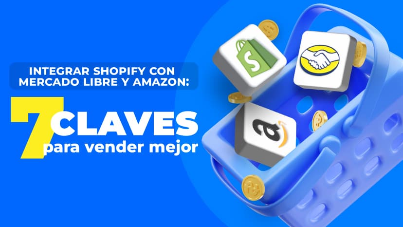 Cómo integrar Shopify con Meli y Amazon